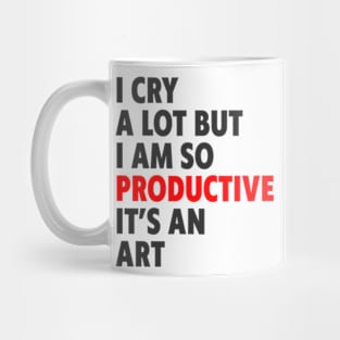 I Cry A Lot But I Am So Production It's An Art Taylor Swift Mug